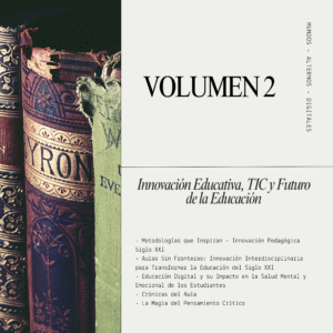 Volumen 2: Innovación Educativa, TIC y Futuro de la Educación