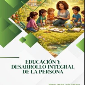 Educación y Desarrollo Integral de la Persona