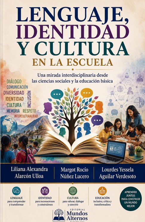 Lenguaje, identidad y cultura en la escuela una mirada interdisciplinaria desde las ciencias sociales y la educación básica